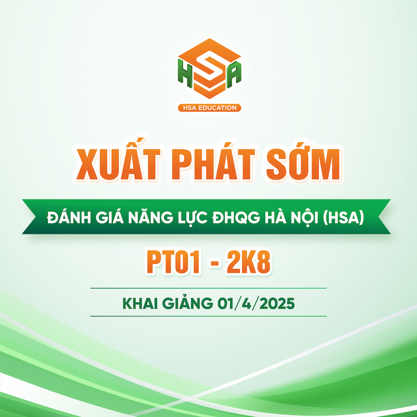 PT01.2K8.HSA Xuất phát sớm Đánh Giá Năng Lực HSA 2K8-2026