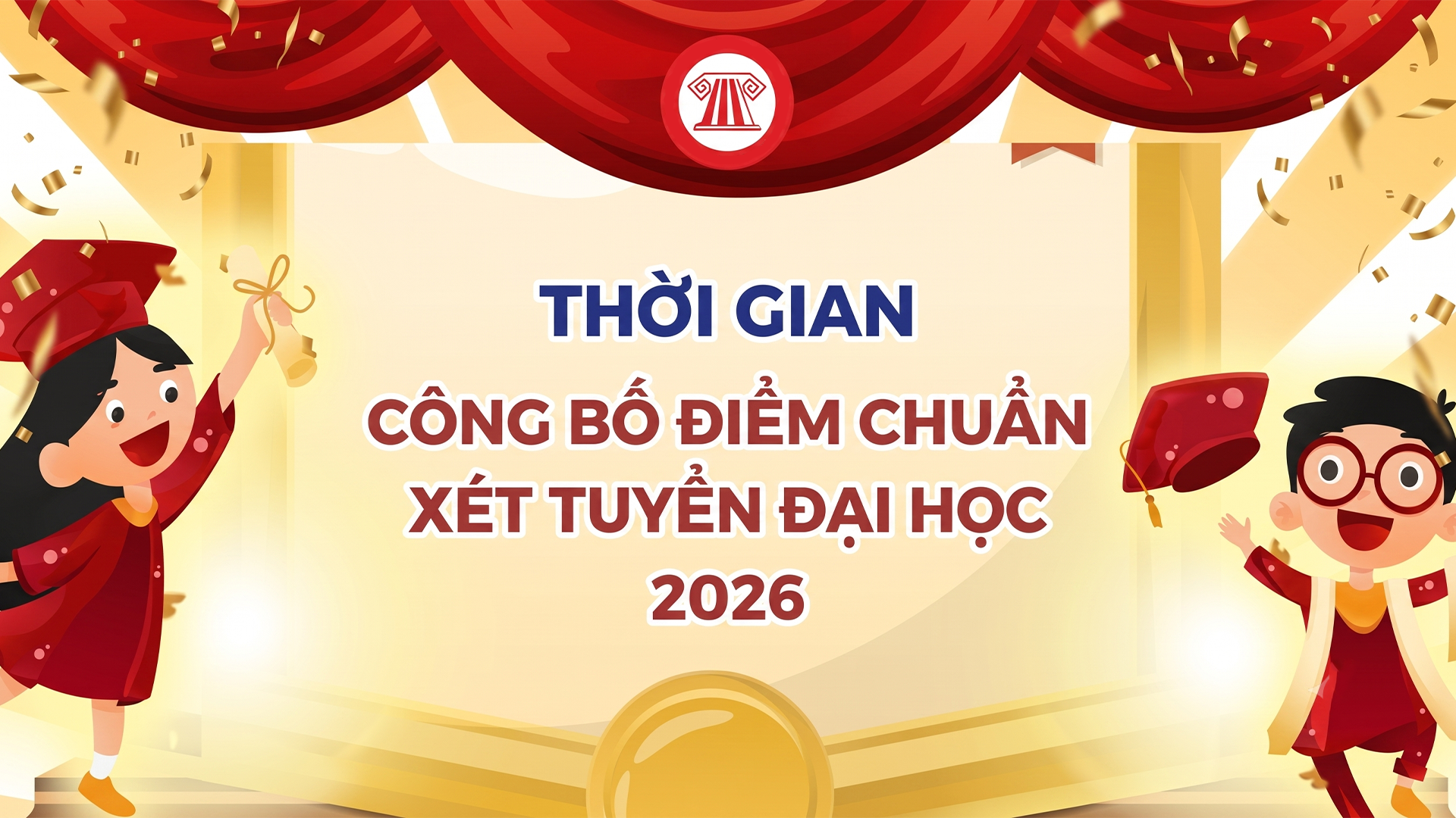 Lịch công bố điểm chuẩn đại học năm 2026